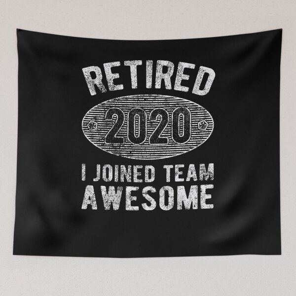 Item preview, Retired 2020 I Joined Team Awesome Funny Retirement Gift designed and sold by T-minus.