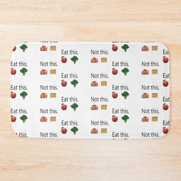 Item preview, Eat this. Not this. designed and sold by 57victor.