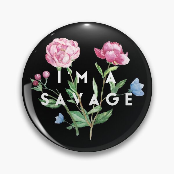 Item preview, I'm A Savage! designed and sold by XzavierJJ.