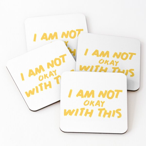 Item preview, I AM NOT OKAY WITH THIS designed and sold by simolentii.