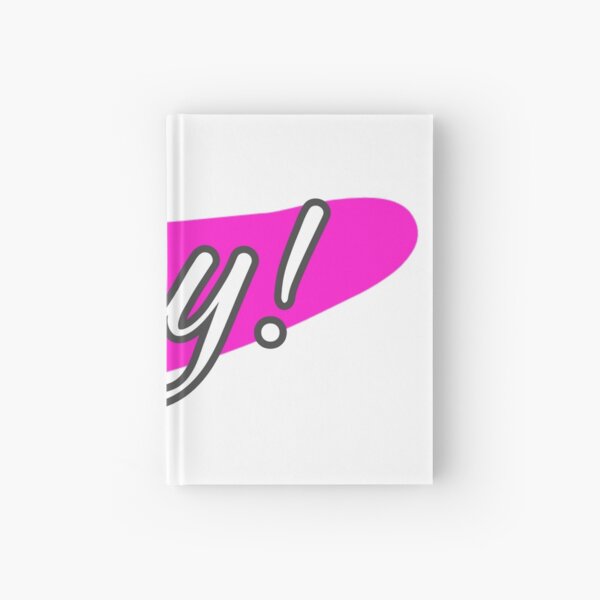 Hey Hardcover Journal