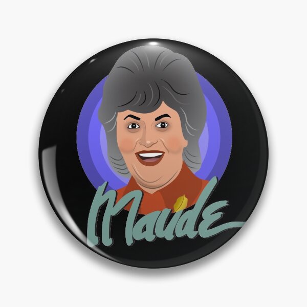 Item preview, And Then There's Maude designed and sold by sophiapetrillo.