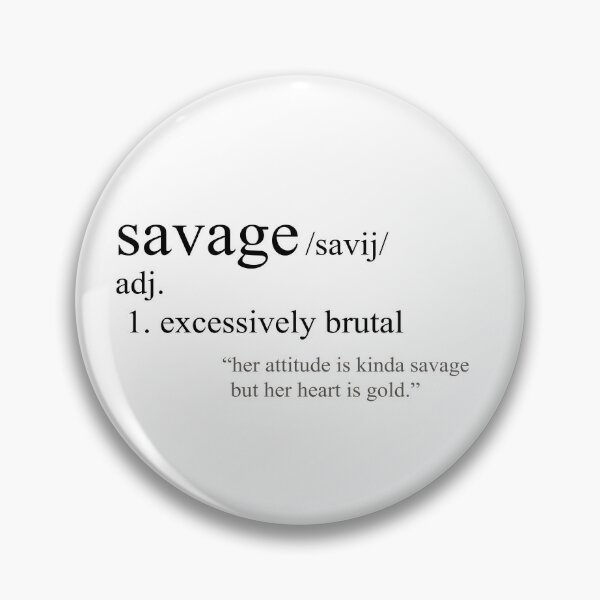 SAVAGE Definition. - Savage - Pin