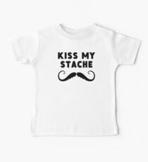 Kiss My Stache Baby T-Shirt