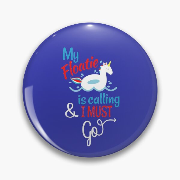 Item preview, My Floatie is Calling and I Must Go designed and sold by CoralFoxDesigns.