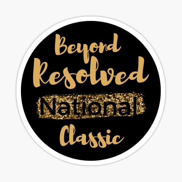 Beyond Resolved National Classic Sticker