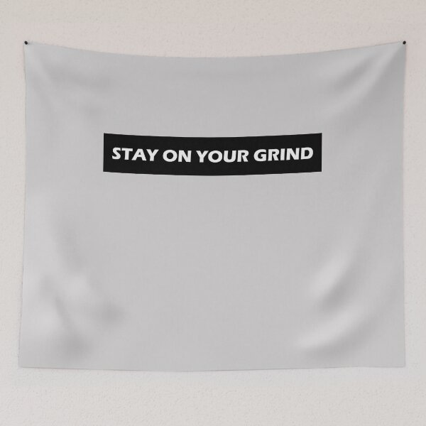 Item preview, Stay On Your Grind  designed and sold by HiddenStar02.