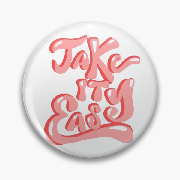 Item preview, TAKE IT EASY designed and sold by therealistskyee.