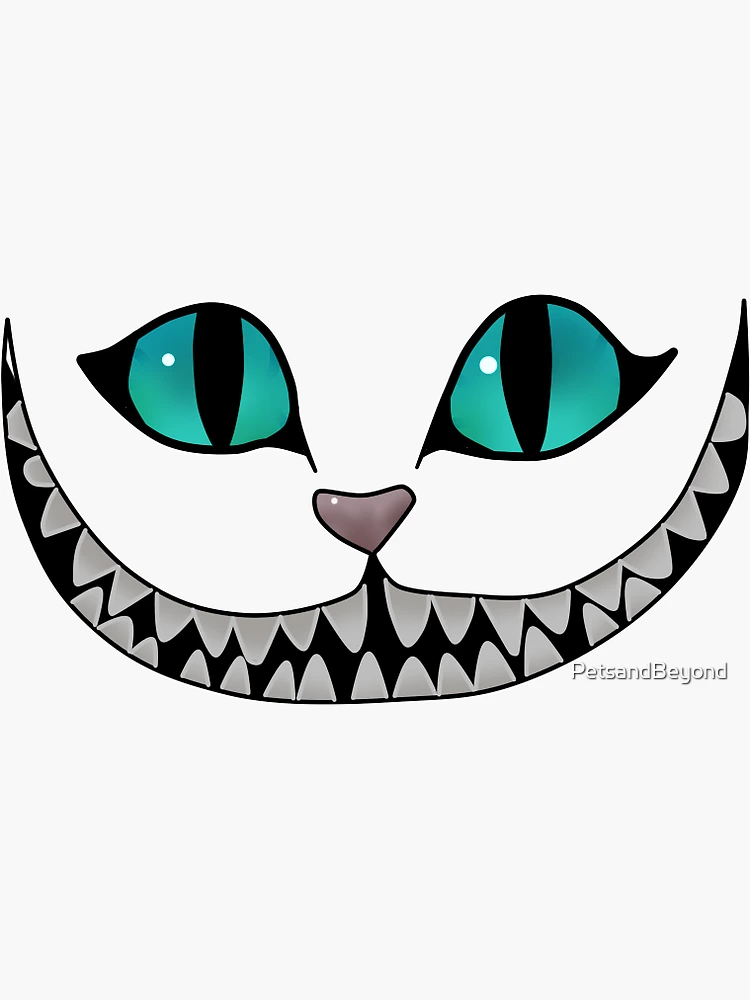 CHESHIRE CAT GRIN