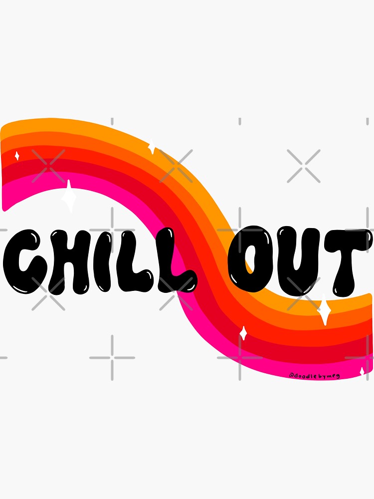 Chill Out by doodlebymeg