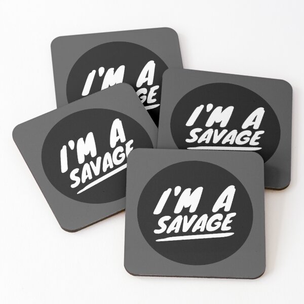 Item preview, I'm A Savage! designed and sold by XzavierJJ.