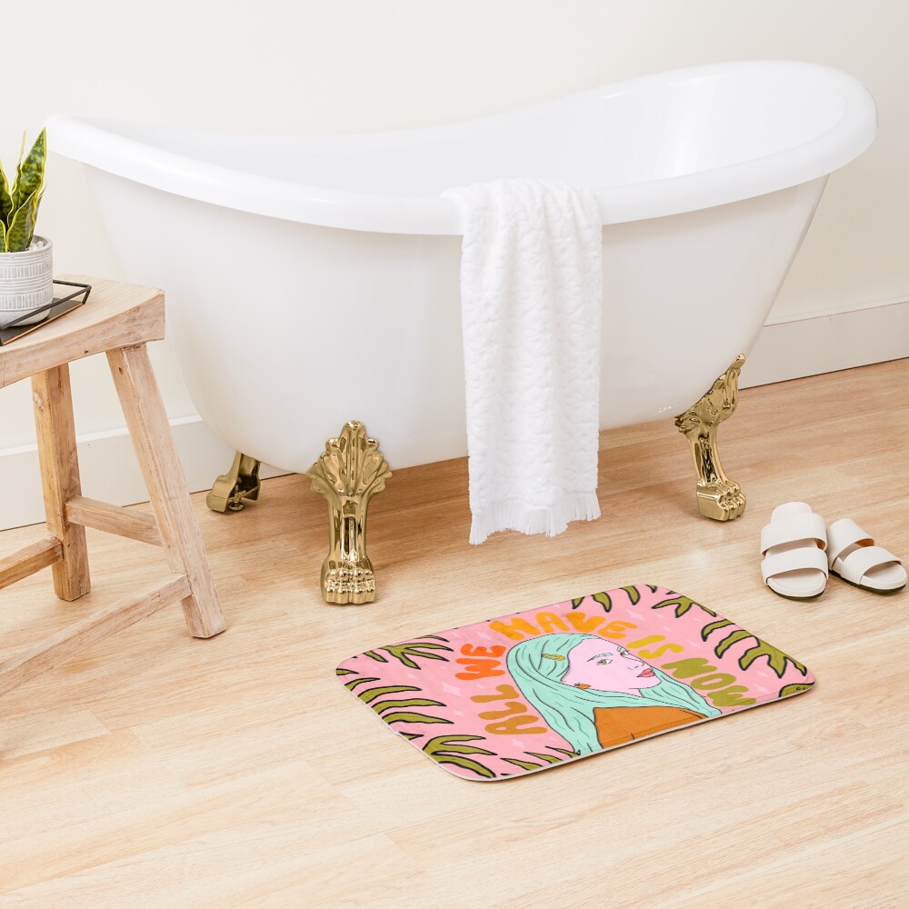 All We Have is Now Bath Mat