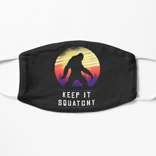 Keep It Squatchy Funny Bigfoot Sasquatch Flat Mask