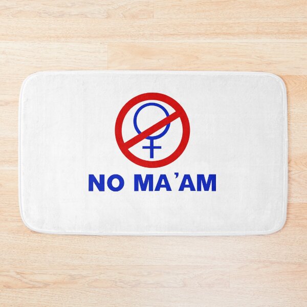Item preview, NO MA'AM designed and sold by michelleachan.