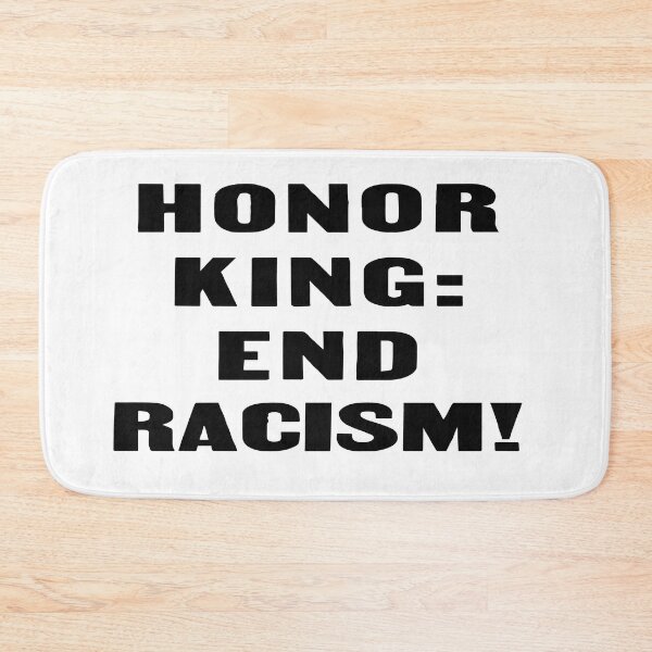Item preview, Honor King - End Racism! designed and sold by Slydell1.