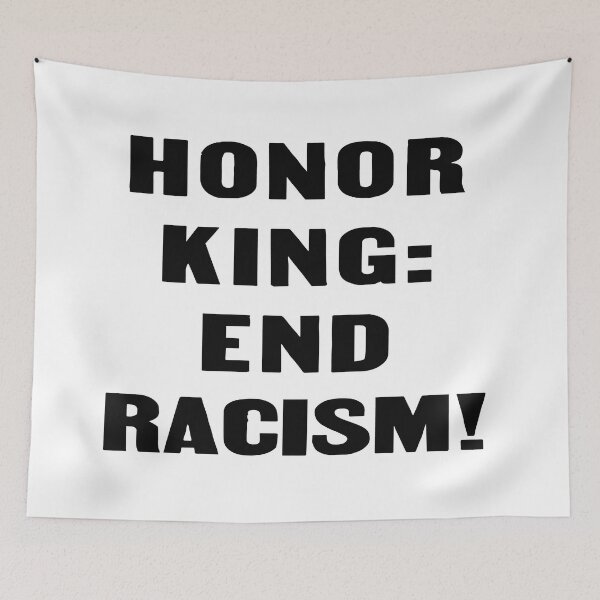 Item preview, Honor King - End Racism! designed and sold by Slydell1.