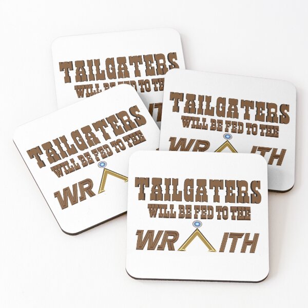 Item preview, Tailgaters will be Fed to the Wraith! designed and sold by Nikki SpaceStuffPlus.