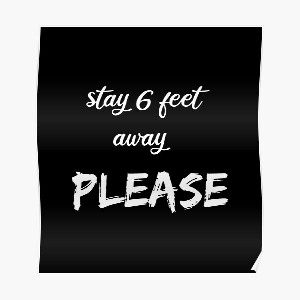 " stay 6 feet away please face mask, social distancing mask idea gift