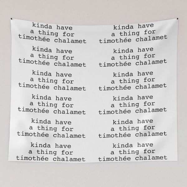 Item preview, kinda have a thing for "timothée chalamet designed and sold by DontWantTheHype.