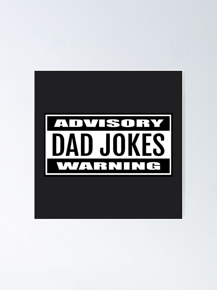 "Content advisory warning label Dad Jokes!" Poster by PrintPit Redbubble