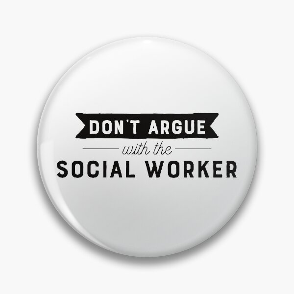 Item preview, Don't Argue With The Social Worker designed and sold by teesaurus.