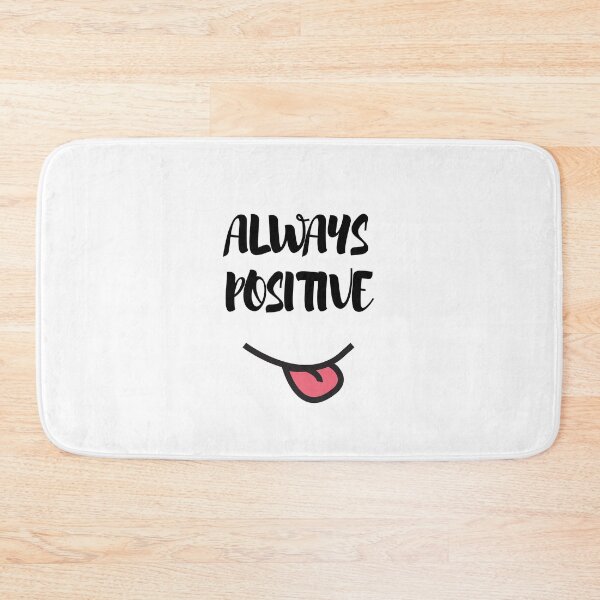 Item preview, Always Positive designed and sold by TeaAndPrints.