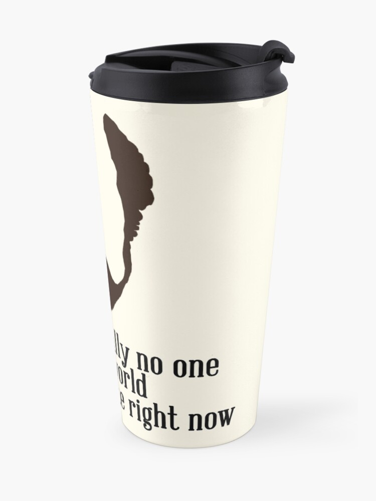 Alternate view of Toby Ziegler quote II | There's literally no one in the world that I don't hate right now Travel Mug