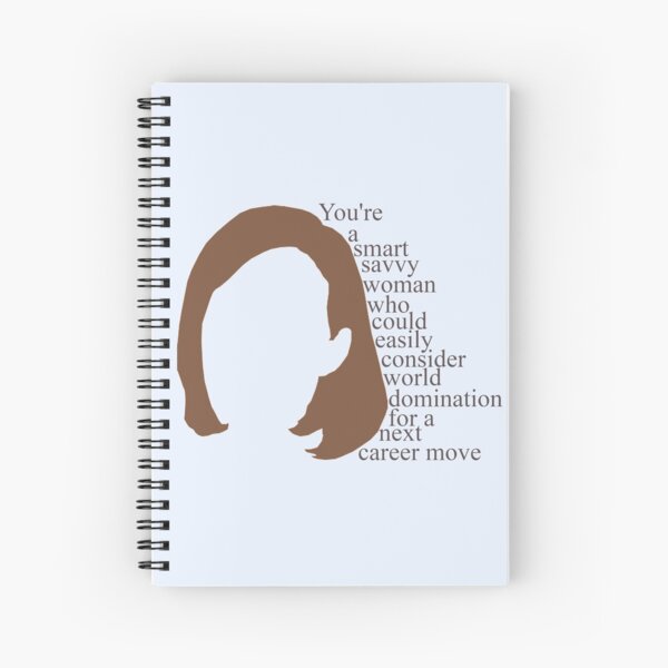 C.J. Cregg quote | You're a smart savy woman who could easily consider world domination for a next career move Spiral Notebook