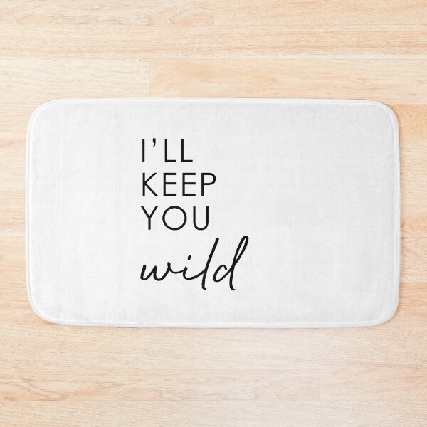 Item preview, I will keep you wild designed and sold by corbrand.