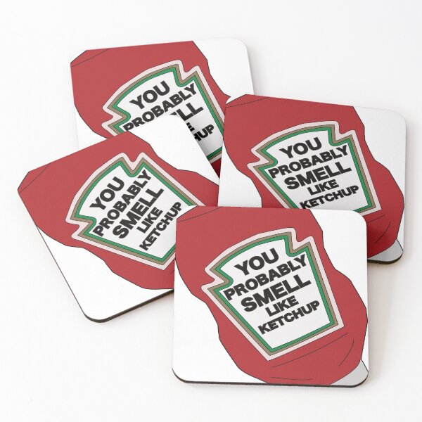 Item preview, you probably smell like ketchup designed and sold by random stupid thoughts.