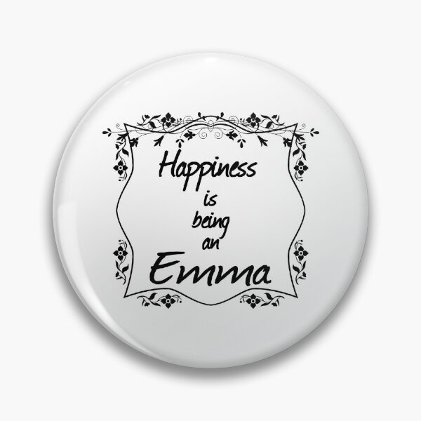 Item preview, Happiness is being an Emma designed and sold by rodmendonca.
