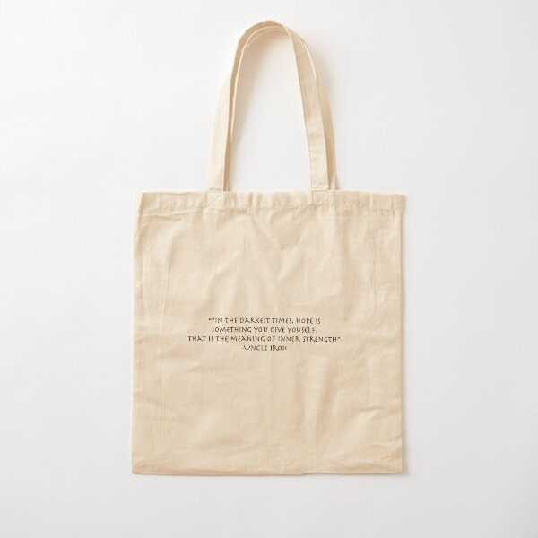 Uncle Iroh Inspirational Quote Cotton Tote Bag