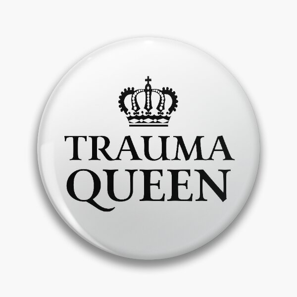 Item preview, Trauma Queen designed and sold by teesaurus.