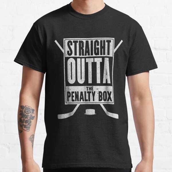 Straight Outta The Penalty Box Funny Ice Hockey Gift Classic T-Shirt