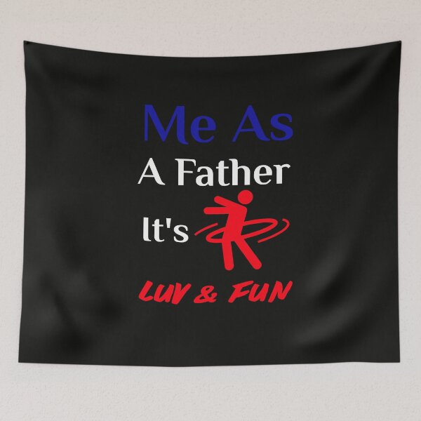Item preview, Me as a father It's Luv and Fun - Funny family luv graphic design - Father and Family -  Family is Everything - Family Activity Quarantine idea  designed and sold by family1ststore.