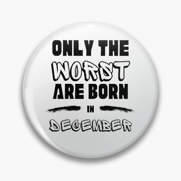 Item preview, Another only the Worst are born in December designed and sold by InputVSOutput.