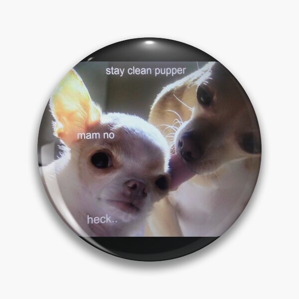 Item preview, stay clean pupper designed and sold by brainmess.