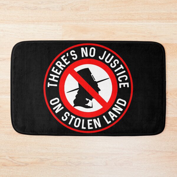Item preview, There’s No Justice On Stolen Land designed and sold by Anarcha-Maenad.