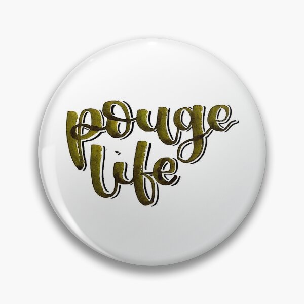 Item preview, Pouge Life  designed and sold by MadiQuig.