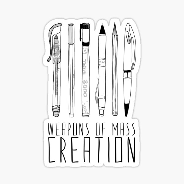 Weapons Of Mass Creation Sticker for Sale by Bianca Green