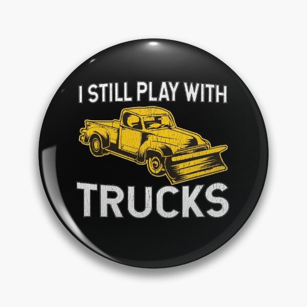 Item preview, I Still Play With Trucks Snow Plow designed and sold by teesaurus.