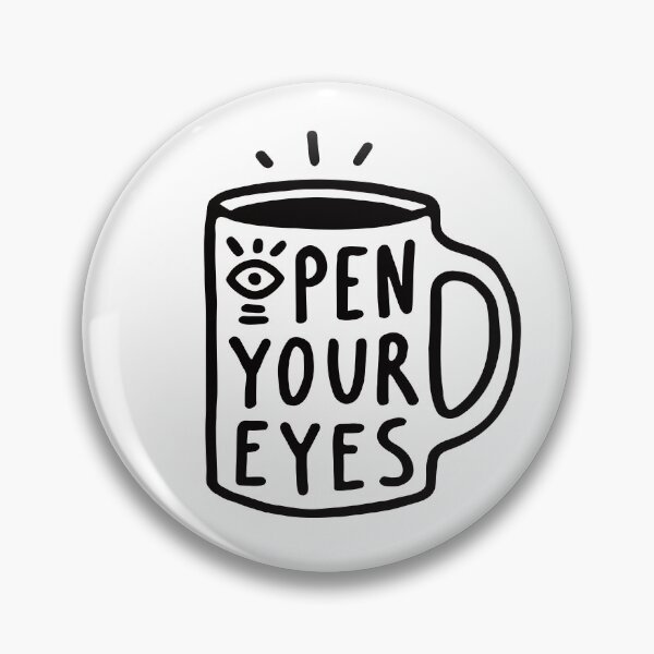 Item preview, Open Your Eyes designed and sold by Midnight Coffee.