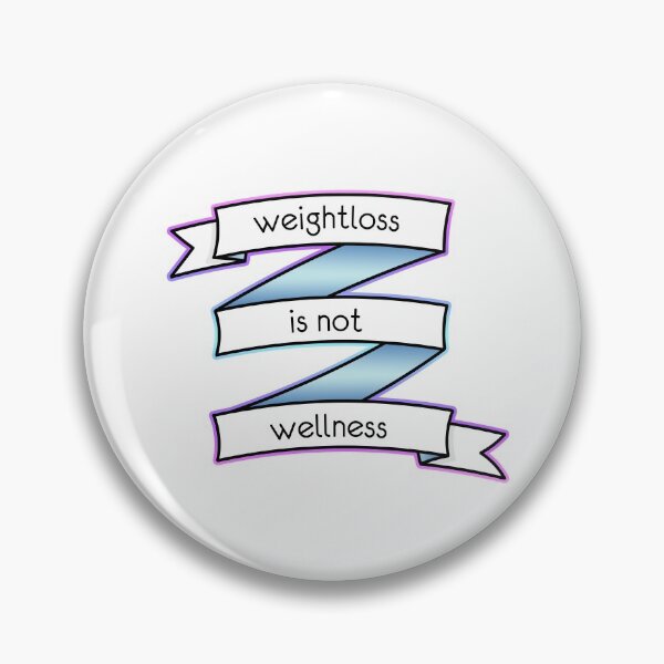 Item preview, Weightloss is not Wellness alternative designed and sold by MikkiMischief.