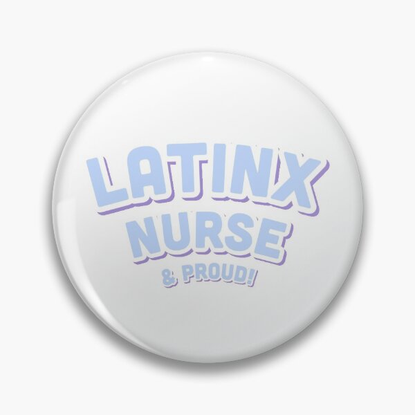 Item preview, Latinx Nurse & Proud designed and sold by chemicalmiracle.