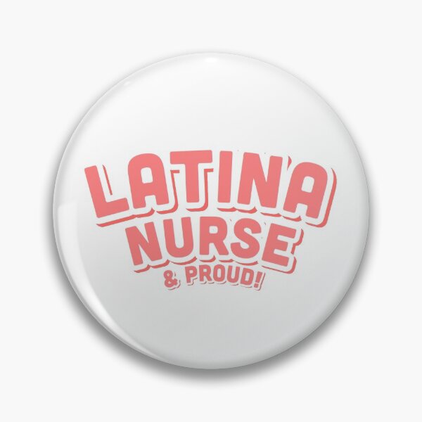 Item preview, Latina Nurse and Proud designed and sold by chemicalmiracle.