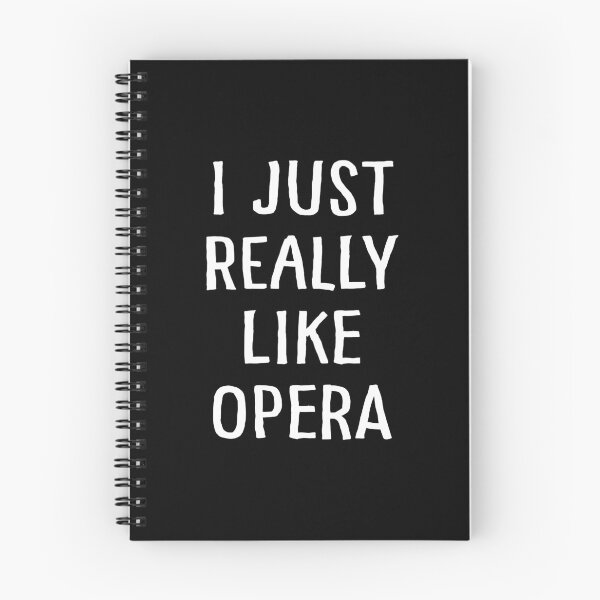 Item preview, I Just Really Like Opera designed and sold by teesaurus.
