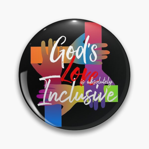 Item preview, God's love is absolutely inclusive designed and sold by PincGeneral.