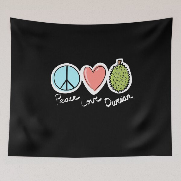 Item preview, Peace Love Durian designed and sold by SubtleSplit.