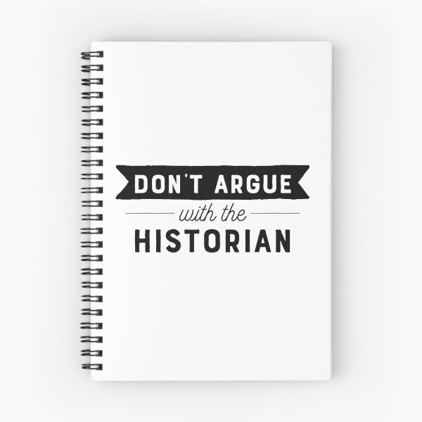 Item preview, Don't Argue With The Historian designed and sold by teesaurus.