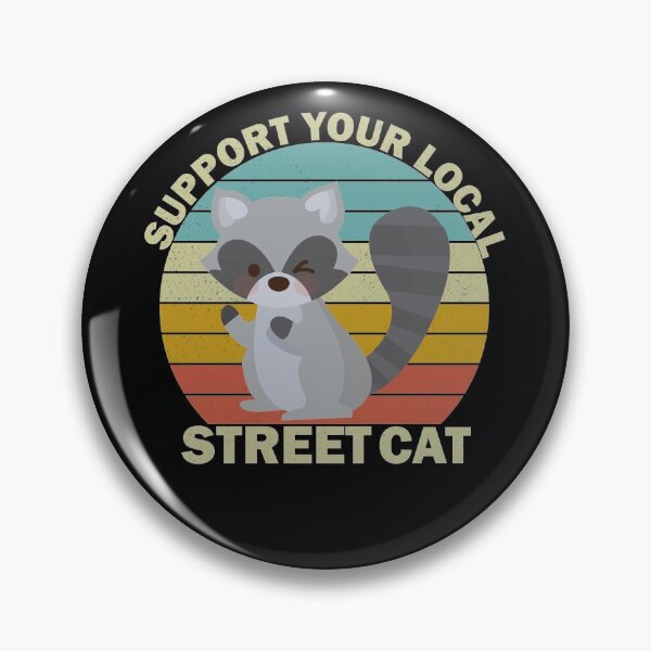 Item preview, Support Your Local Street Cats designed and sold by thehafdesigner.